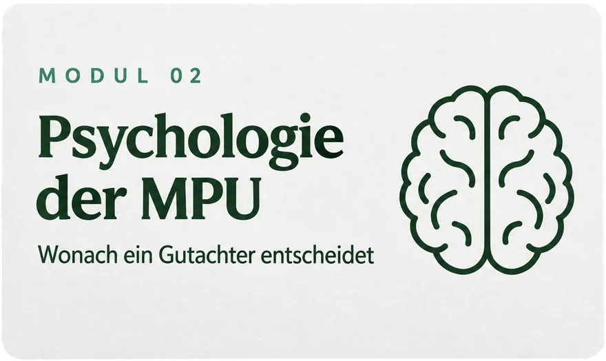 MPU Insiderkurs, Modul 2 Psychologie der MPU: Wonach ein Gutachter entscheidet